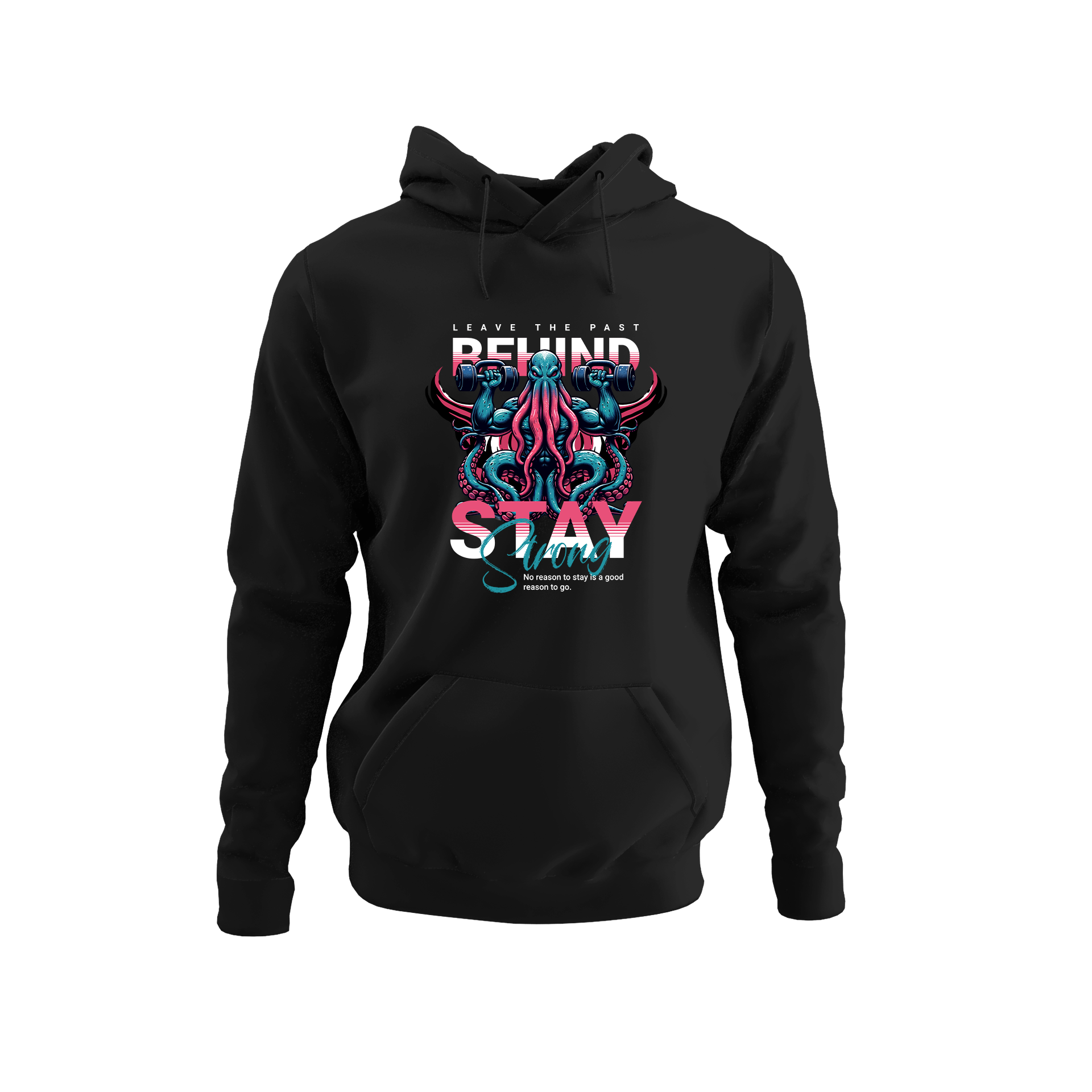 Alfaq Leave the Past Behind Stay Strong Hoodie